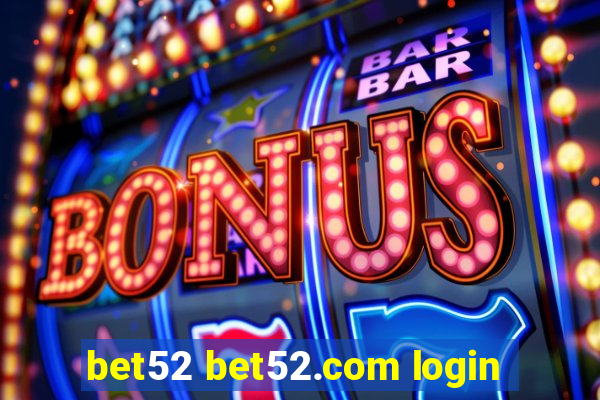 bet52 bet52.com login